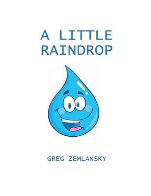 A Little Raindrop 1080798447 Book Cover