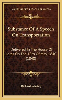 Substance Of A Speech On Transportation: Delive... 1165703246 Book Cover