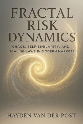 Fractal Risk Dynamics: Chaos, Self-Similarity, ... B0G12QJNCJ Book Cover