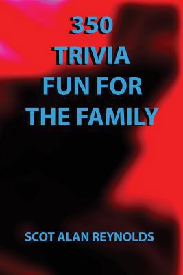 350 Trivia Fun for the Family: 350 Trivia Fun f... 1511401257 Book Cover