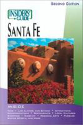 Insiders' Guide to Santa Fe 1573801224 Book Cover