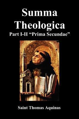 Summa Theologica, Part I-II (Pars Prima Secundae) 1781390606 Book Cover