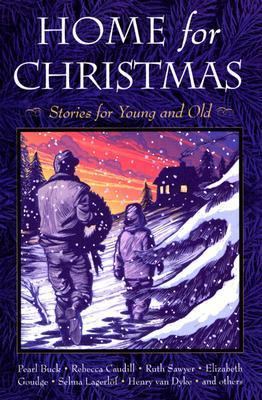 Home for Christmas: Stories for Young and Old 1570755582 Book Cover