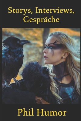 Storys, Interviews, Gespräche [German] 1702156087 Book Cover