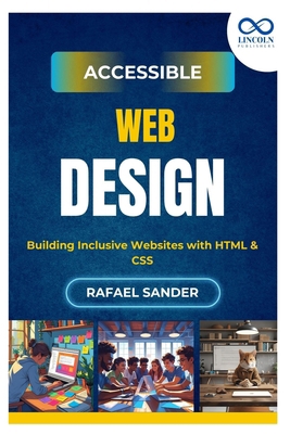 Accessible Web Design: Building Inclusive Websi... B0FJ7CML2M Book Cover