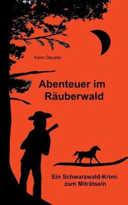 Abenteuer im Räuberwald [German] 3748287275 Book Cover
