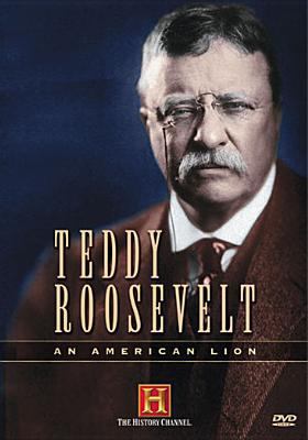 Theodore Roosevelt: An American Lion 0767051769 Book Cover