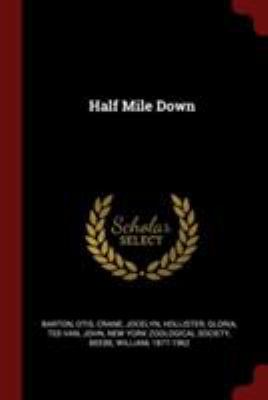 Half Mile Down 137615109X Book Cover