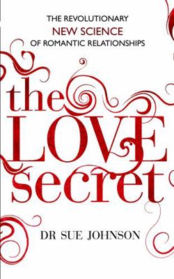 The Love Secret: The revolutionary new science ... 0749955538 Book Cover