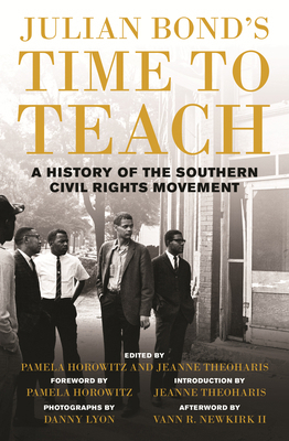 Julian Bond's Time to Teach: A History of the S... 0807014788 Book Cover