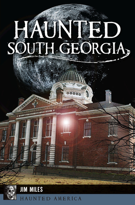 Haunted South Georgia 1625859465 Book Cover