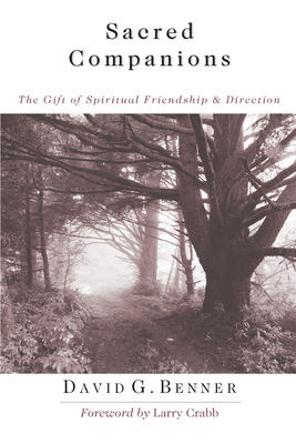 Sacred Companions: The Gift of Spiritual Friend... 083083270X Book Cover