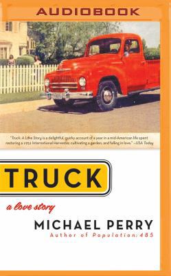 Truck: A Love Story 1531885411 Book Cover