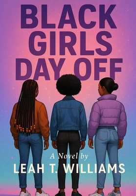 Black Girls Day Off 1962776182 Book Cover