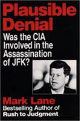 Plausible Denial: Was the CIA Involved in the A... 0859651495 Book Cover