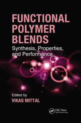 Functional Polymer Blends: Synthesis, Propertie... 1138074349 Book Cover