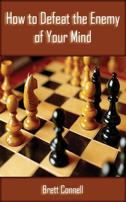 How to Defeat the Enemy of Your Mind 1548027480 Book Cover