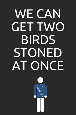 We can get two birds stoned at once 1694942287 Book Cover