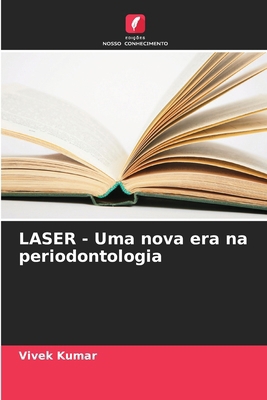 LASER - Uma nova era na periodontologia [Portuguese] 6207866487 Book Cover