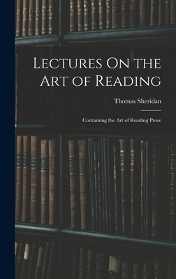 Lectures On the Art of Reading: Containing the ... 101807080X Book Cover