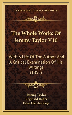 The Whole Works Of Jeremy Taylor V10: With A Li... 1165741008 Book Cover