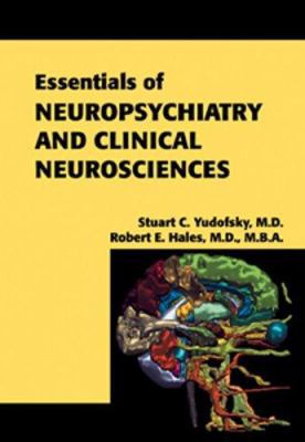 Essentials of Neuropsychiatry and Clinical Neur... 158562005X Book Cover
