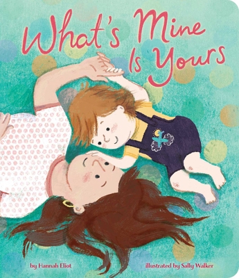 What's Mine Is Yours 1665960876 Book Cover