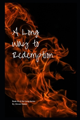 A Long Way to Redemption: Book III in The Long ... B0BW31GLXW Book Cover