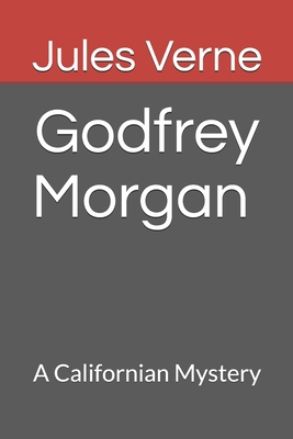 Godfrey Morgan A Californian Mystery B08FP7SM3D Book Cover