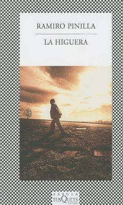 La Higuera [Spanish] 8483833247 Book Cover