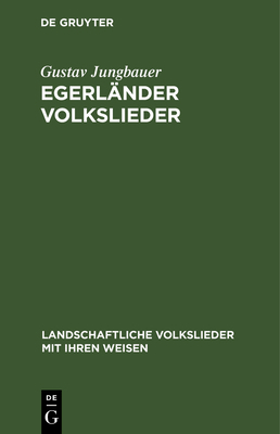 Egerländer Volkslieder [German] 3110993392 Book Cover