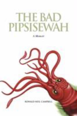 The Bad Pipsisewah 1425760430 Book Cover