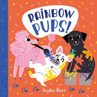 Rainbow Pups 1760501948 Book Cover