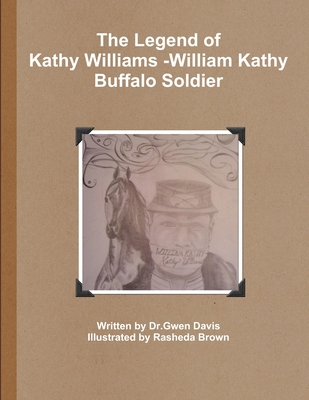 The Legend of Kathy Williams - William Kathy Bu... 1105304019 Book Cover