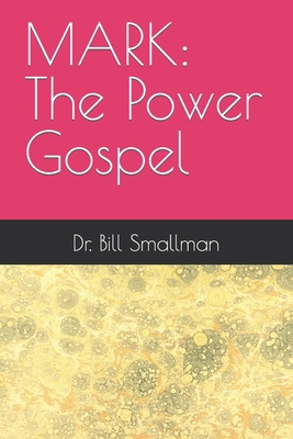 Mark: The Power Gospel B09DFKGWPP Book Cover