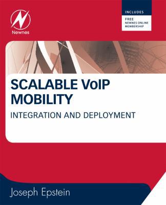 Scalable VoIP Mobility: Integration and Deployment 1856175081 Book Cover