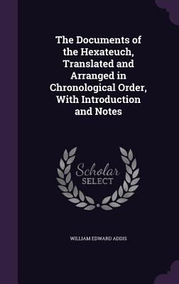 The Documents of the Hexateuch, Translated and ... 1355023874 Book Cover