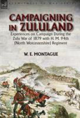 Campaigning in Zuluand: Experiences on Campaign... 1782825843 Book Cover