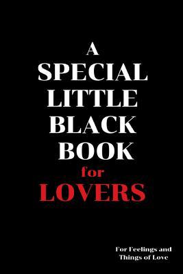 A Special Little Black Book for Lovers: The Lov... 1073432696 Book Cover