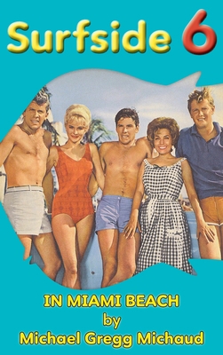 Surfside 6 - Behind the Scenes in Miami Beach (... 162933863X Book Cover