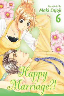 Happy Marriage?!, Vol. 6 1421559390 Book Cover