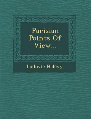 Parisian Points of View... 1249928214 Book Cover