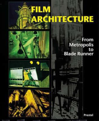 Film Architecture: From Metropolis to Blade Runner 3791321633 Book Cover