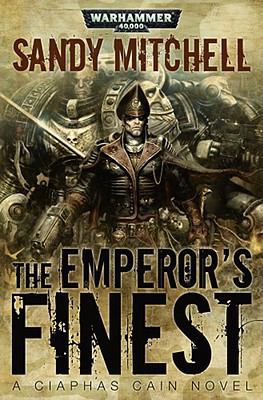 The Emperor's Finest (Ciaphas Cain) 1844168913 Book Cover
