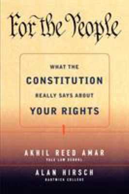 For the People: What the Constitution Really Sa... 0684871025 Book Cover