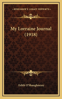 My Lorraine Journal (1918) 1164997270 Book Cover