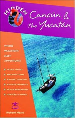 Hidden Cancún and the Yucatán (Hidden Travel) 1569754233 Book Cover