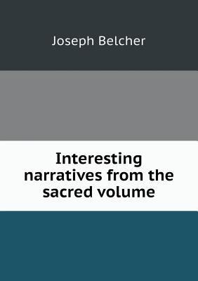 Interesting narratives from the sacred volume 5519139245 Book Cover