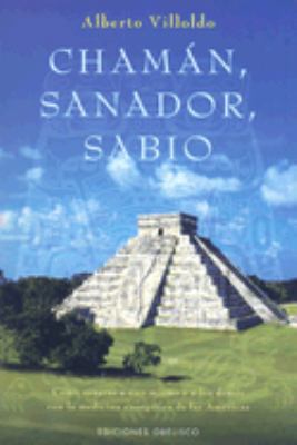 Chaman, Sanador, Sabio [Spanish] 8497773934 Book Cover