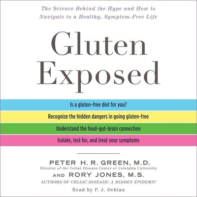 Gluten Exposed: The Science Behind the Hype and... 1504734181 Book Cover